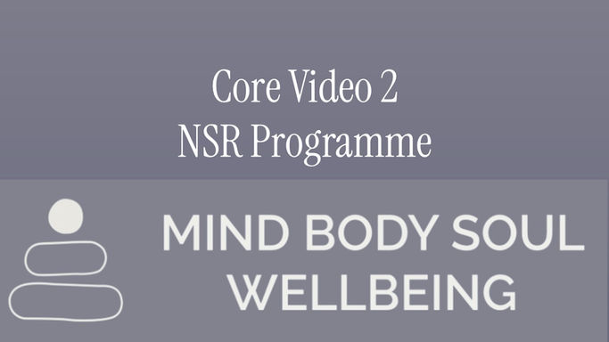 Core Video 2 - Rewiring Your Nervous System